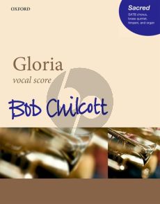 Chilcott Gloria SATB-Piano/Brass Ensemble Vocal Score