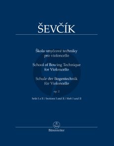 Sevcik School of Bowing Technique for Violoncello Op. 2 Sections I and II (edited by Tomáš Jamník)