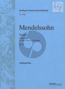 Mendelssohn Paulus Op.36 MWV A14 Soli-Choir-Orch. Study Score (edited by Michael Marker) (Breitkopf)