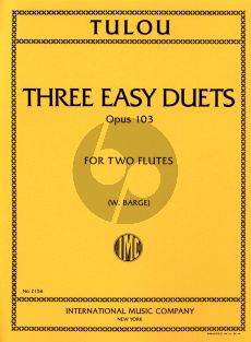 Tulou 3 Easy Duets Op.103 2 Flutes (Parts) (edited by W.Barge)