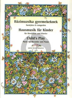 Child's Play - Hausmusik für Kinder Recorder and Piano