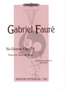 Faure Sicilienne Op.78 Violin or Viola and Piano (edited by Roy Howat) (grade 6)