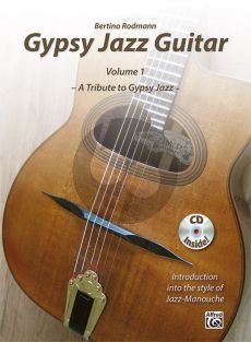 Rodmann Gypsy Jazz Guitar Vol.1 (A Tribute to Gypsy Jazz Introduction Into the Style of Jazz-Manouche) (Bk-Cd)