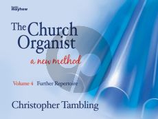 Tambling The Church Organist Volume 4 Further Repertoire