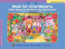 Music for Little Mozarts Little Mozarts Perform the Nutcracker Piano (8 Favorites from Tchaikovsky's Nutcracker Suite)