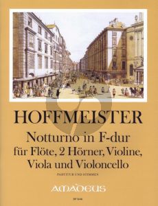 Hoffmeister Notturno F-dur Fl.- 2 Hrns. [F/C]-Vi.-Va.-Vc. (Score/Parts) (edited by Bernhard Pauler)