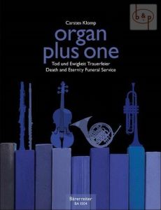 Organ plus One Tod und Ewigkeit (Death and Eternity) (Organ with any C.-Bb.-Eb. and F Instr.)