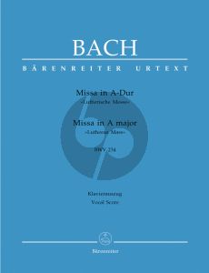 Bach Messe A-dur BWV 234 (Lutherische Messe) Soli-Chor-Orchester (KA.) (Emil Platen) (Barenreiter-Urtext)
