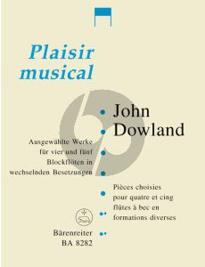 Dowland Ausgewahlte Werke 4-5 Blockflöten (wechselnden Besetzungen) (Larry Bernstein)