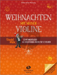 Weihnachten mit meiner Violine (32 Weihnachtslieder aus verschiedenen Ländern für 1-2 Violinen) (Buch mit Audio online)
