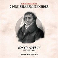 Schneider Sonata Op. 77 Flute and Piano (edited by András Adorján)