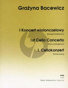 Bacewicz Concerto No. 1 Cello and Orchestra (piano reduction) (edited by Kazimierz Wiłkomirski)