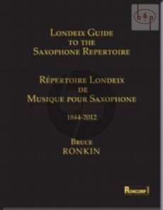 Londeix Guide to the Saxophone Repertoire 1844 - 2012