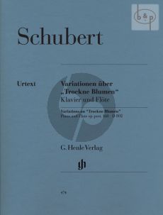 Variationen über "Trockne Blumen" D.802 Op.Posth.160 Flote-Klavier (edited by W.D. Seiffert)