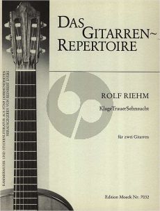 Riehm KlageTrauerSehnsucht 2 Gitarren