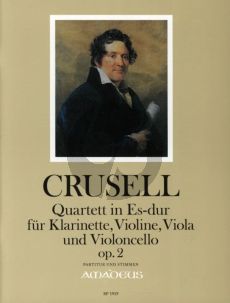 Crusell Quartett Es-dur Op. 2 Klarinette in Bb-Violine-Viola und Violoncello Partitur und Stimmen (Herausgeber Bernhard Pauler)