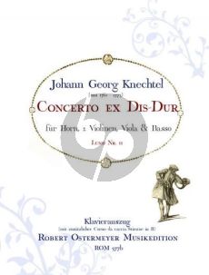 Knechtel Concerto ex Dis for Horn (Lund 11) Horn-2 Violins-Viola-Bass (piano red.)