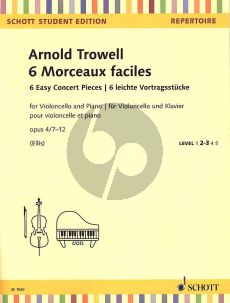 Trowell 6 Morceaux faciles Op.4 No.7 - 12 Violoncello-Piano (6 Easy Concert Pieces) (Beverley Ellis)