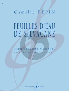 Pepin Feuilles d'eau de Silvacane Quatuor a Cordes (Part./Parties)