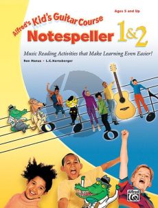Manus-Harnsberger Kid's Guitar Course Notespeller 1 & 2 (Music Reading Activities That Make Learning Even Easier!)