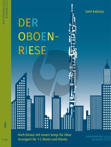 Kajtazaj Der Oboen-Riese für 1-2 Oboen und Klavier (Hoch hinaus mit neuen Songs für Oboe)