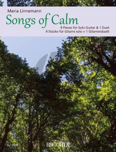 Linnemann Songs of Calm Guitar (9 Pieces for Solo Guitar & 1 Duet)
