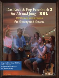 Das Rock & Pop Fetenbuch Vol.2 für Alt und Jung XXL for Voice with Guitar