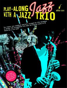 Play Along Jazz with a Jazz Trio Alto Sax (Bk-Cd) (arr. Paul Honey)