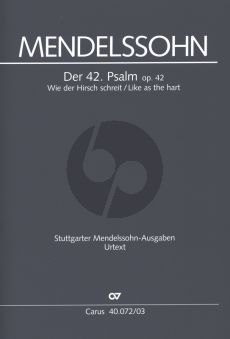 Mendelssohn Psalm 42 Op.42 'Wie der Hirsch schreit nach frischem Wasser (Soli STTBB-Chor SATB-Orch.) Klavier Auszug (edited by Gunter Graulich)