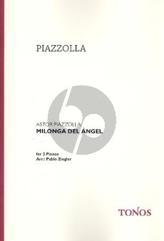 Piazzolla Milonga del Angel 2 Klaviere (Ziegler)