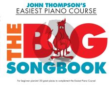 Thompson The Big Songbook (John Thompson's Easiest Piano Course)