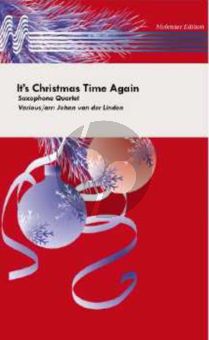 van der LindenIt's Christmas Time Again Saxophone Quartet SATB