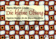 Linde Kleine Ubung - Tagliche Studien fur Sopranblockflote