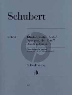 Schubert Quintett A-dur op. post. 114 D 667 (Forellenquintett) Klavier, Violine, Viola, Violoncello und Kontrabass (Herausgegeben von Wiltrud Haug-Freienstein Fingersatz Klaus Schilde) (Henle-Urtext)