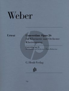 Weber Concertino Op.26 Clarinet and Orchestra Edition for Clarinet and Piano (edited by Norbert Gertsch, Piano reduction Johannes Umbreit) (Henle-Urtext with Urtext and Bärmann parts)