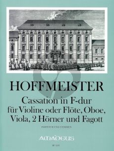 Hoffmeister Cassation F-dur Violine [Flote]-Oboe-Viola- 2 Horner und Fagott (Part./Stimmen) (Bernhard Pauler)