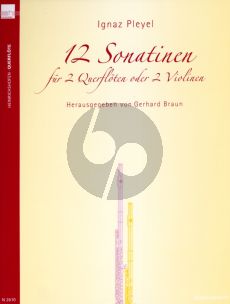 Pleyel 12 Sonatinen 2 Flöten oder Violinen (Spielpartitur) (Gerhard Braun)