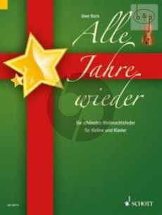 Alle Jahre Wieder - Die schonsten Weihnachtslieder fur Violine und Klavier