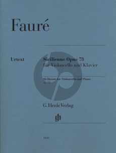 Faure Sicilienne Op. 78 Violoncello and Piano (edited by Cornelia Nickel) (Henle-Urtext)