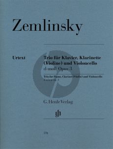 Zemlinsky Trio d-moll Op.3 Klarinette [Bb/A] [Vi.]-Vc.-Klavier (ed. Dominik Rahmer) (Henle-Urtext)