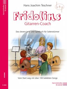 Fridolins Gitarren-Coach. Das clevere Lehr- und Spielbuch fur Saitensturmer von Start Weg mit uber 100 beliebten Songs