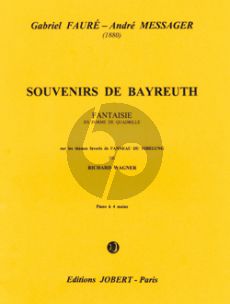 Faure Souvenir de Bayreuth Piano 4 mains (André Messager)