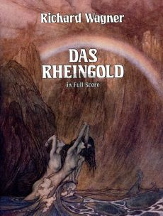 Wagner Das Rheingold (First Day of 'Der Ring des Nibelungen) Full Score and Vocal Score (Dover)