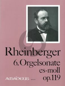 Rheinberger Sonate No. 6 es-moll Op.119 Orgel (Bernhard Billeter)
