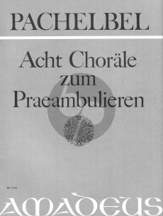 Pachelbel 8 Choräle zum Praeambulieren Orgel (Zehnder)