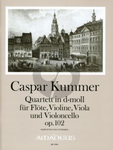 Kummer Quartett d-moll Op.102 Fl.-Vi.-Va.-Vc. (Partitur/Stimmen) (yvonne Morgan)