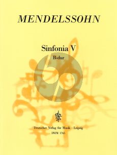 Mendelssohn Sinfonia No.5 B-dur 2 Vi.-Va.-Bassi (Score) (edited by H.Chr.Wolff)