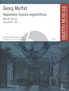 Muffat Apparatus Musico-Organisticus Vol.3 Toccata IX-XII (Critical Edition M. Radulescu)