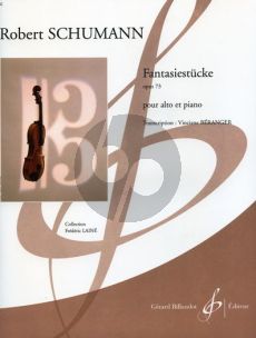 Schumann Fantasiestucke Op. 73 Viola et Piano (Beranger/Laine) (Difficile [7 - 8])