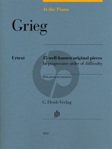 Grieg At the Piano - 15 well-known original pieces (edited by Sylvia Hewig-Tröscher) (Henle-Urtext)